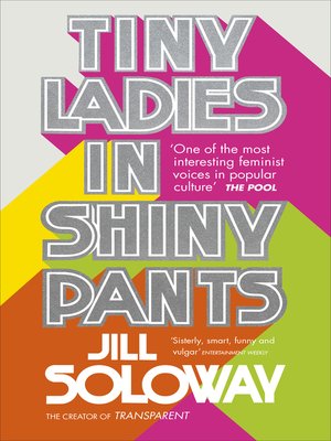 cover image of Tiny Ladies in Shiny Pants